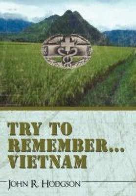 Try to Remember ... Vietnam(English, Hardcover, John R Hodgson R Hodgson)