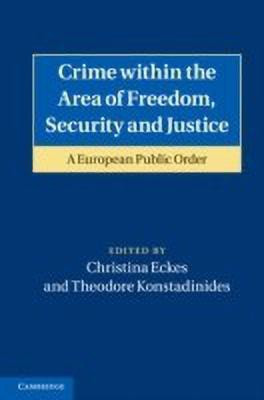 Crime within the Area of Freedom, Security and Justice(English, Hardcover, unknown)