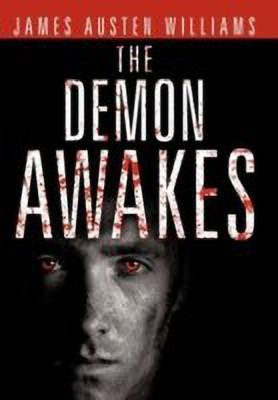 The Demon Awakes(English, Hardcover, Williams James Austen)
