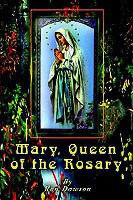 Mary, Queen of the Rosary(English, Paperback, Dawson Ron)