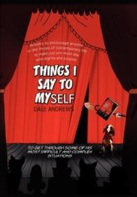 Things I Say to Myself(English, Paperback, Andrews Dale)