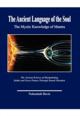 The Ancient Language of the Soul(English, Hardcover, Davis Nehemiah)