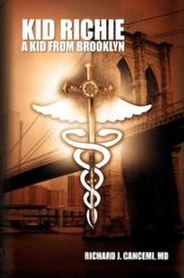 Kid Richie(English, Paperback, Cancemi Richard J MD)