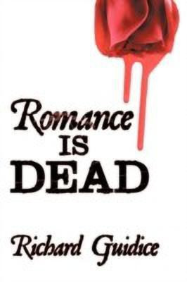 Romance is Dead(English, Paperback, Guidice Richard)