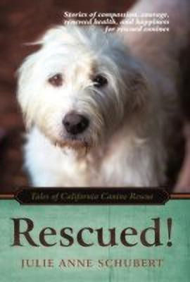 Rescued!(English, Hardcover, Schubert Julie Anne)