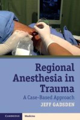 Regional Anesthesia in Trauma(English, Paperback, Gadsden Jeff)