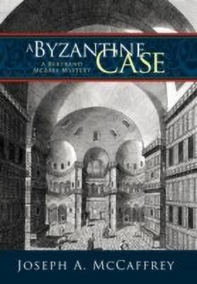 A Byzantine Case(English, Hardcover, McCaffrey Joseph A.)