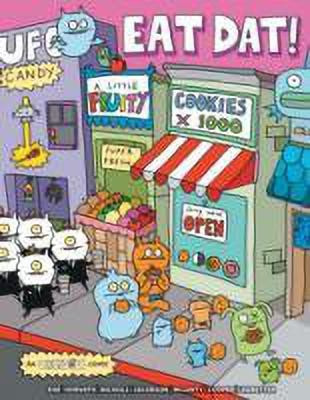 Uglydoll: Eat Dat!(English, Paperback, Nichols Travis)