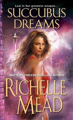 Succubus Dreams(English, Electronic book text, Mead Richelle)
