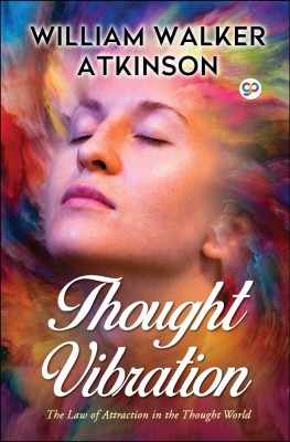 Thought Vibration(English, Hardcover, Atkinson William Walker)