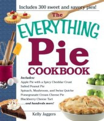 The Everything Pie Cookbook(English, Paperback, Jaggers Kelly)