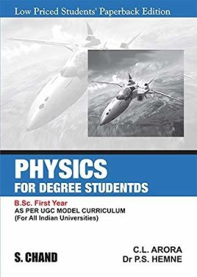 Physics for Degree Students B.Sc. First Year(English, Paperback, C.L. ARORA)