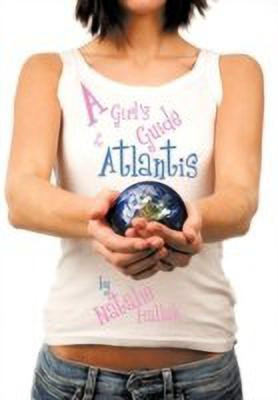 A Girl's Guide to Atlantis(English, Paperback, Hallak Natalie)