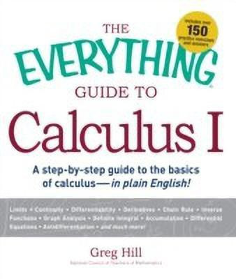 The Everything Guide to Calculus: No. 1(English, Paperback, Hill Greg)