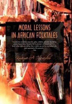 Moral Lessons in African Folktales(English, Paperback, Insaidoo Kwame A.)