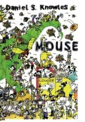 Mouse(English, Paperback, Knowles Daniel S)