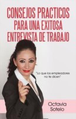 Consejos Practicos Para Una Exitosa Entrevista de Trabajo(Spanish, Paperback, Sotelo Octavia)
