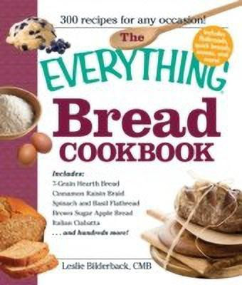 The Everything Bread Cookbook(English, Paperback, Bilderback Leslie)