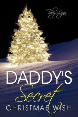 Daddy's Secret Christmas Wish(English, Paperback, Lynn Toby)