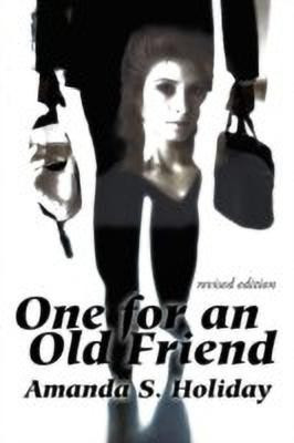 One for an Old Friend(English, Paperback, Holiday Amanda S)