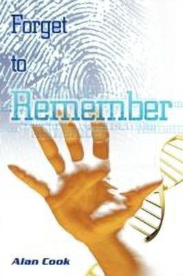 Forget to Remember(English, Paperback, Cook Alan)