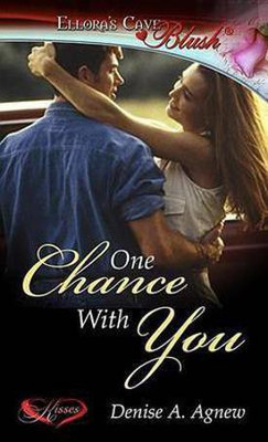 One Chance with You(English, Electronic book text, Agnew Denise A)