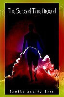 The Second Time Around(English, Paperback, Barr Tamika Andria)