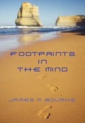 Footprints in the Mind(English, Paperback, Bourke James M)