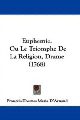 Euphemie(English, Paperback, D'Arnaud Francois-Thomas-Marie)