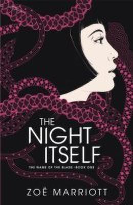 The Name of the Blade, Book One: The Night Itself(English, Paperback, Marriott Zoe)