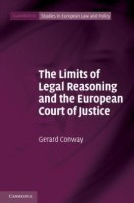 The Limits of Legal Reasoning and the European Court of Justice(English, Hardcover, Conway Gerard)