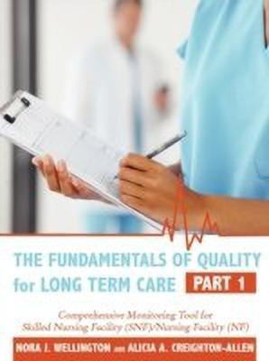 The Fundamentals of Quality for Long Term Care(English, Paperback, Wellington Nora)
