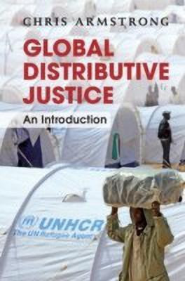 Global Distributive Justice(English, Paperback, Armstrong Chris)