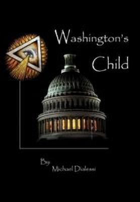 Washington's Child(English, Paperback, Dialessi Michael)