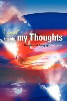 Lost Inside My Thoughts(English, Hardcover, Butler Nikia L.)