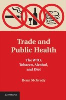 Trade and Public Health(English, Hardcover, McGrady Benn)