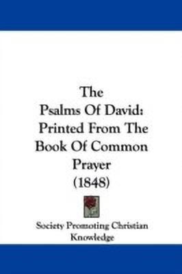 The Psalms Of David(English, Paperback, Society Promoting Christian Knowledge)