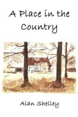 A Place in the Country(English, Paperback, Shelley Alan)