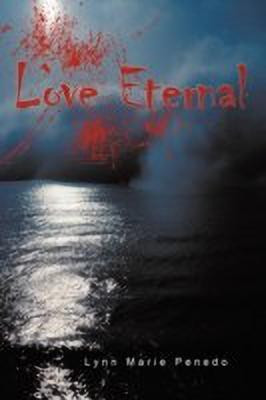 Love Eternal(English, Paperback, Penedo Lynn Marie)