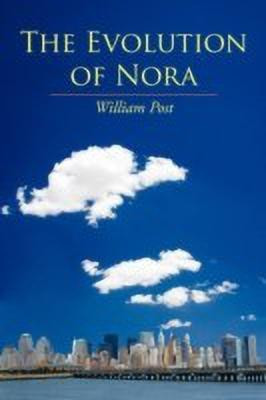 The Evolution of Nora(English, Paperback, Post William)