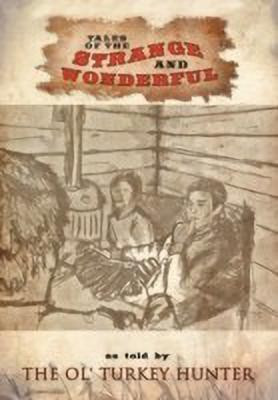Tales of the Strange and Wonderful(English, Hardcover, David Kerr)