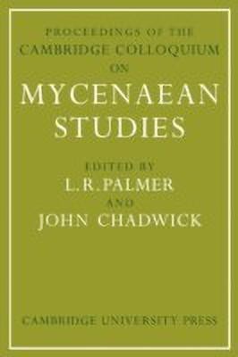 Proceedings of the Cambridge Colloquium on Mycenaean Studies(English, Paperback, unknown)