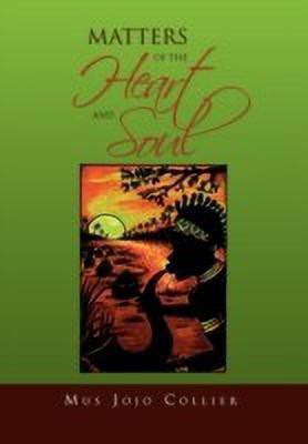 Matters Of The Heart And Soul(English, Hardcover, Collier Mus Jojo)