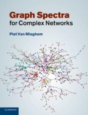 Graph Spectra for Complex Networks(English, Paperback, Mieghem Piet van)