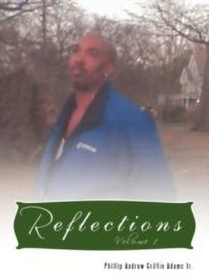 Reflections(English, Paperback, Adams Jr. Phillip Andrew Griffin)