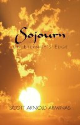 Sojourn on Eternity's Edge(English, Hardcover, Arminas Scott Arnold)