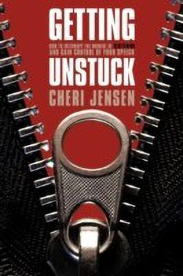 Getting Unstuck(English, Paperback, Jensen Cheri)