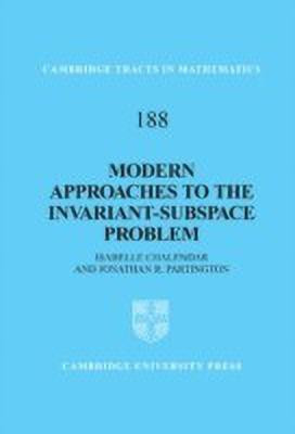 Modern Approaches to the Invariant-Subspace Problem(English, Hardcover, Chalendar Isabelle)