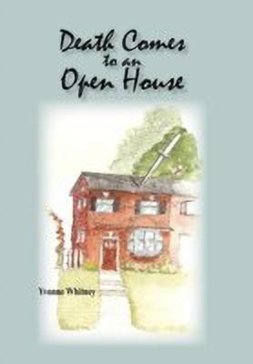 Death Comes to an Open House(English, Hardcover, Whitney Yvonne)