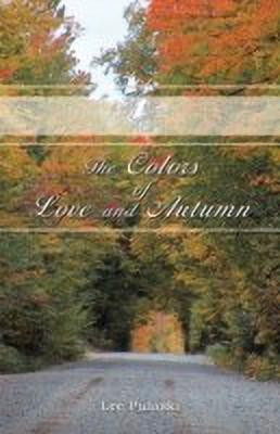The Colors of Love and Autumn(English, Paperback, Pulaski Lee)